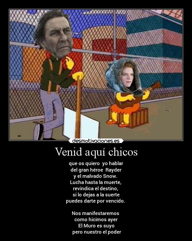 Venid aquí chicos -