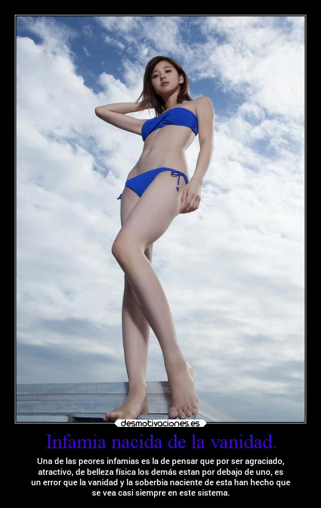Infamia nacida de la vanidad. - 