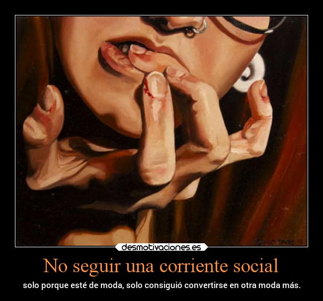 No seguir una corriente social - 