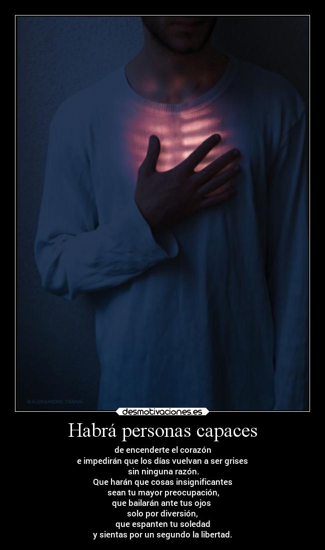 Habrá personas capaces -