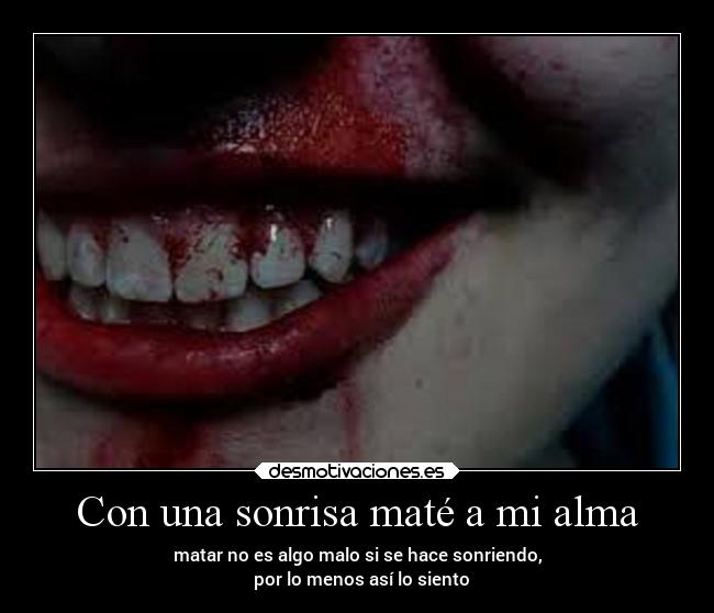 carteles sonrisa alma muerte vida desmotivaciones