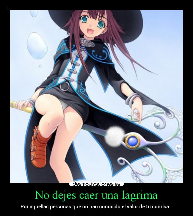 No dejes caer una lagrima -