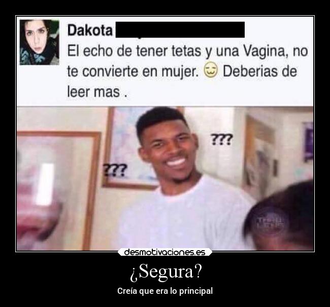 ¿Segura? -