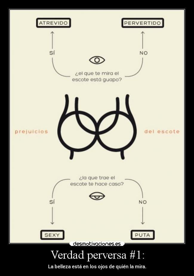 Verdad perversa #1: -