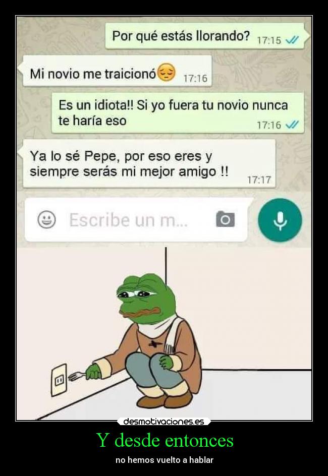 Y desde entonces - no hemos vuelto a hablar