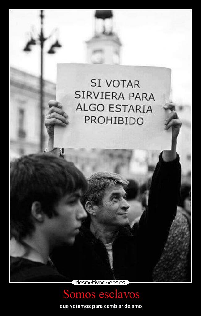 carteles tristeza realidad revolucion ppsoe desmotivaciones