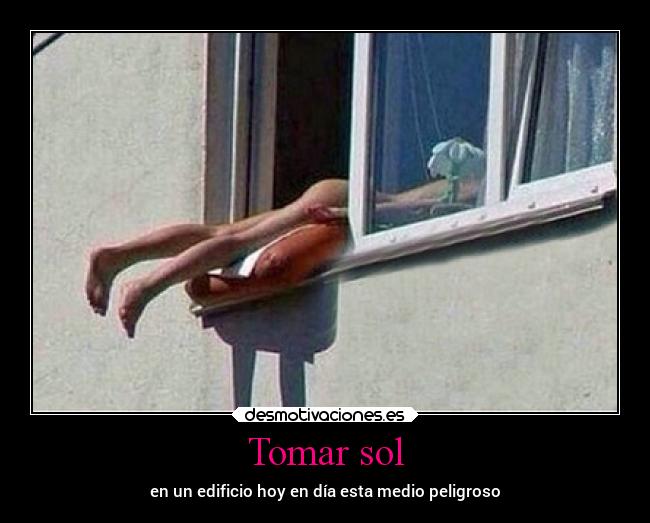 Tomar sol - en un edificio hoy en día esta medio peligroso