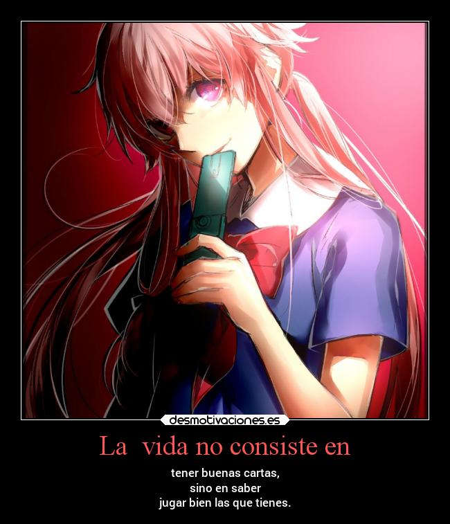 La vida no consiste en - tener buenas cartas,
sino en saber
jugar bien las que tienes.