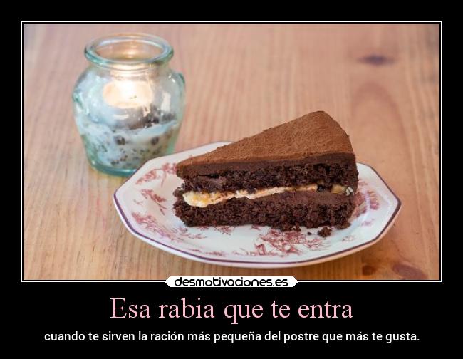 Esa rabia que te entra -