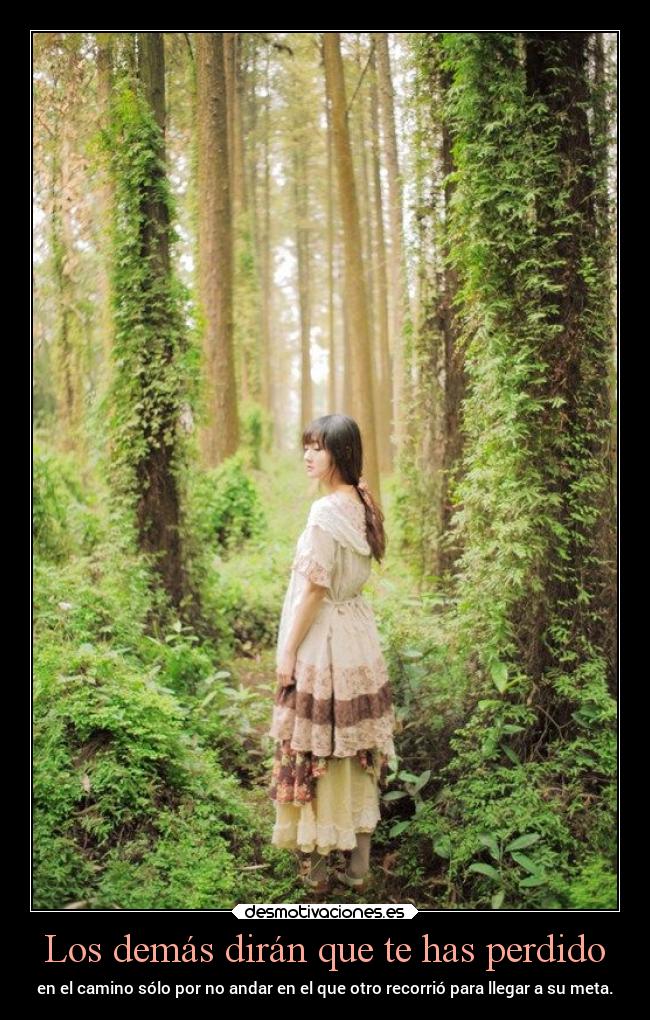 Los demás dirán que te has perdido -