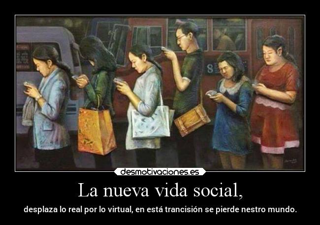 La nueva vida social, -