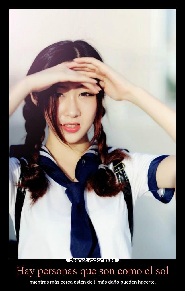 Hay personas que son como el sol -