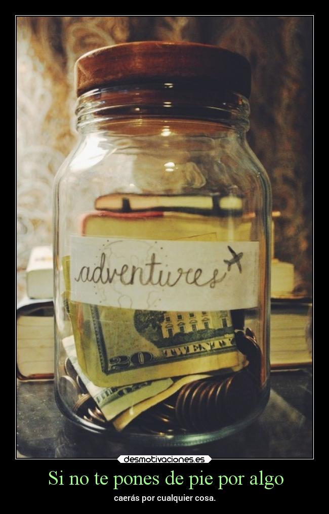 Si no te pones de pie por algo - 