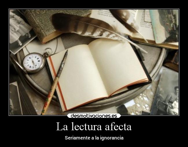 La lectura afecta - 