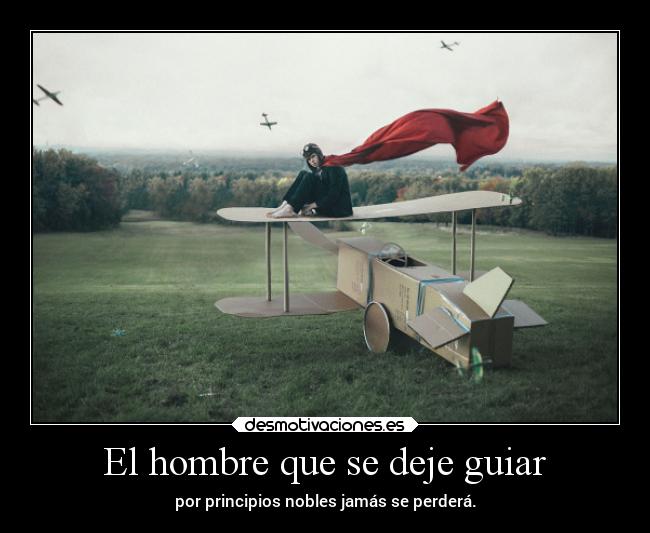 El hombre que se deje guiar -