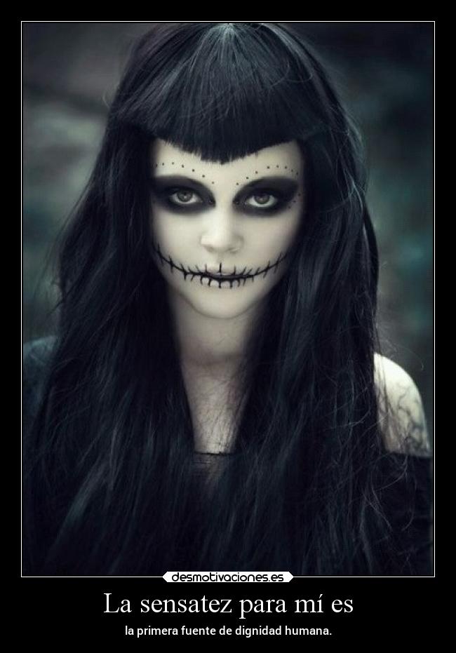 La sensatez para mí es -