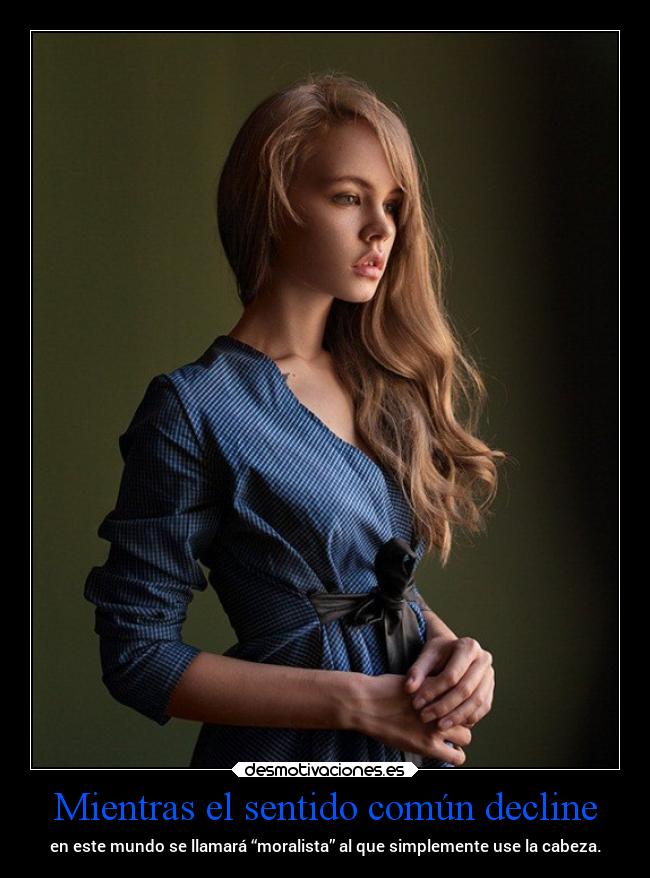 Mientras el sentido común decline - 