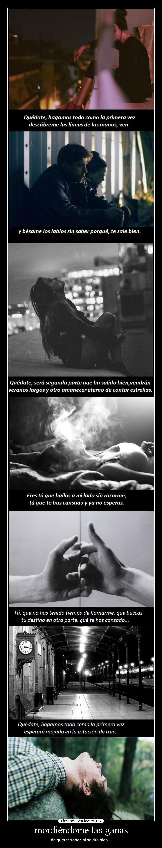 mordiéndome las ganas -