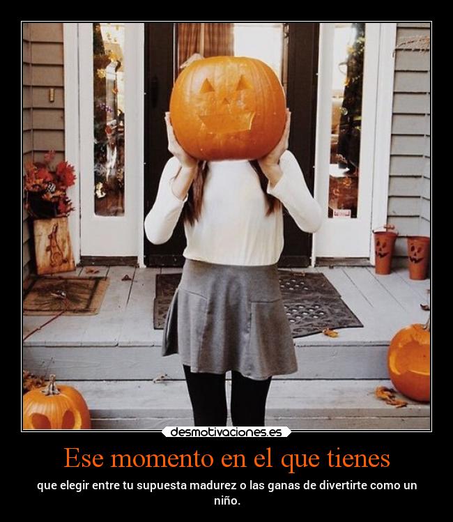 Ese momento en el que tienes - 
