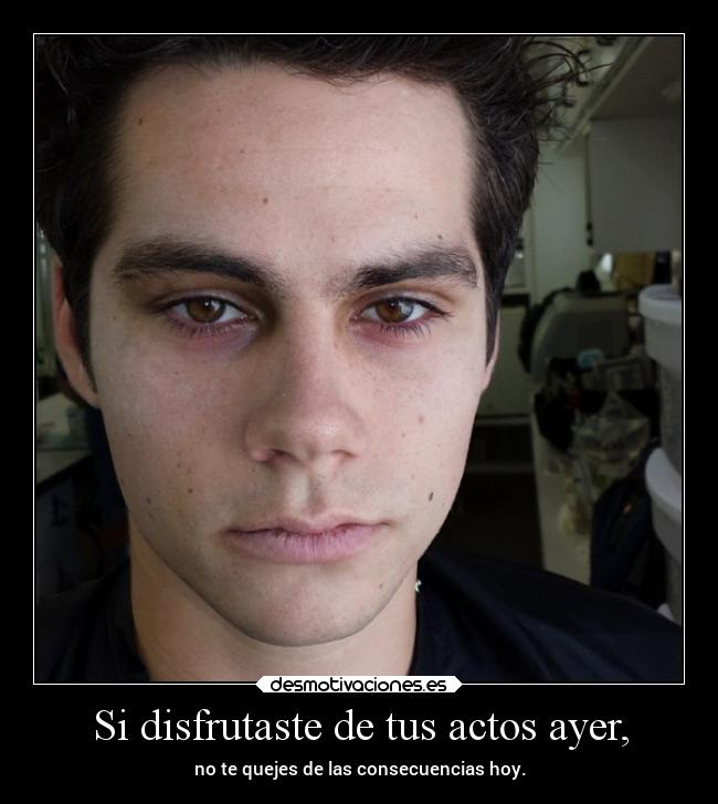 carteles vida niideadeloqueescribo dylanobrien alcoholyesaschorradas clanpatosos desmotivaciones