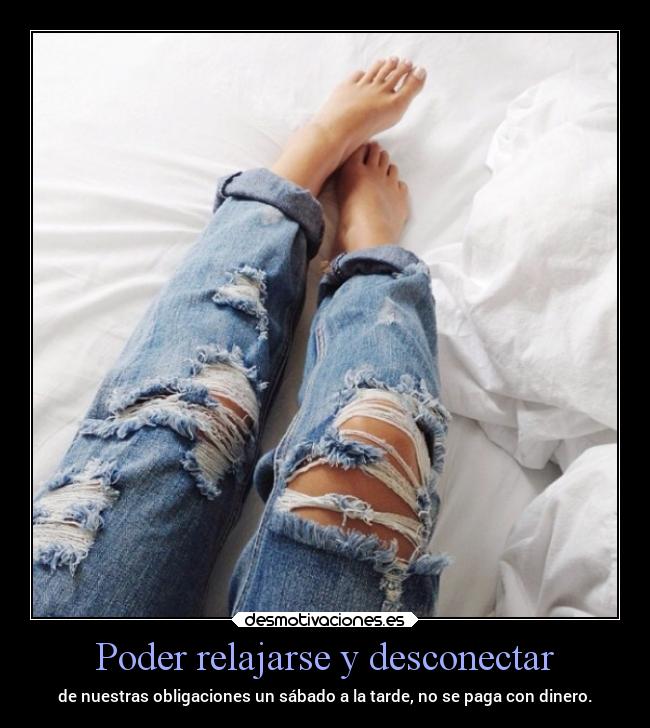 Poder relajarse y desconectar -