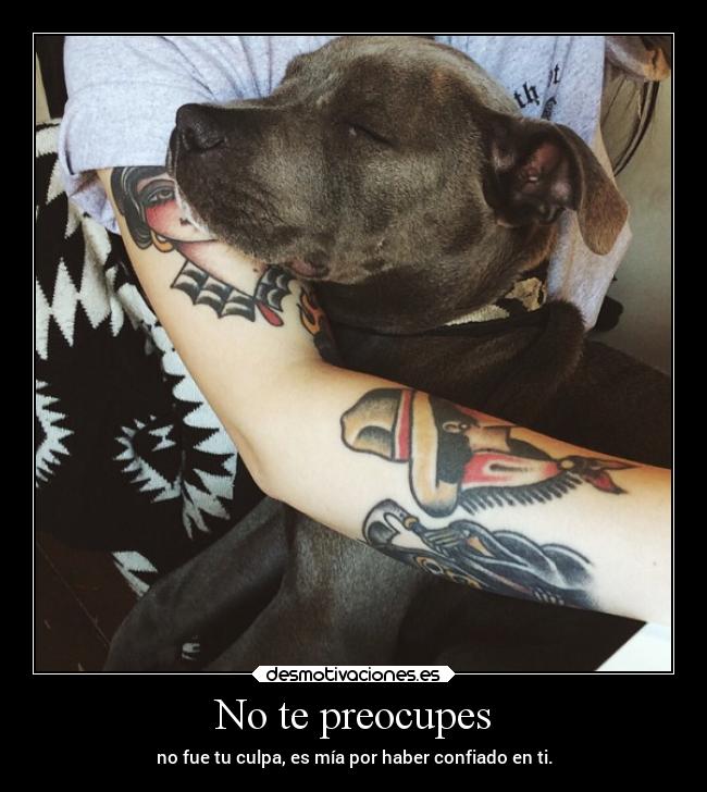 No te preocupes - 