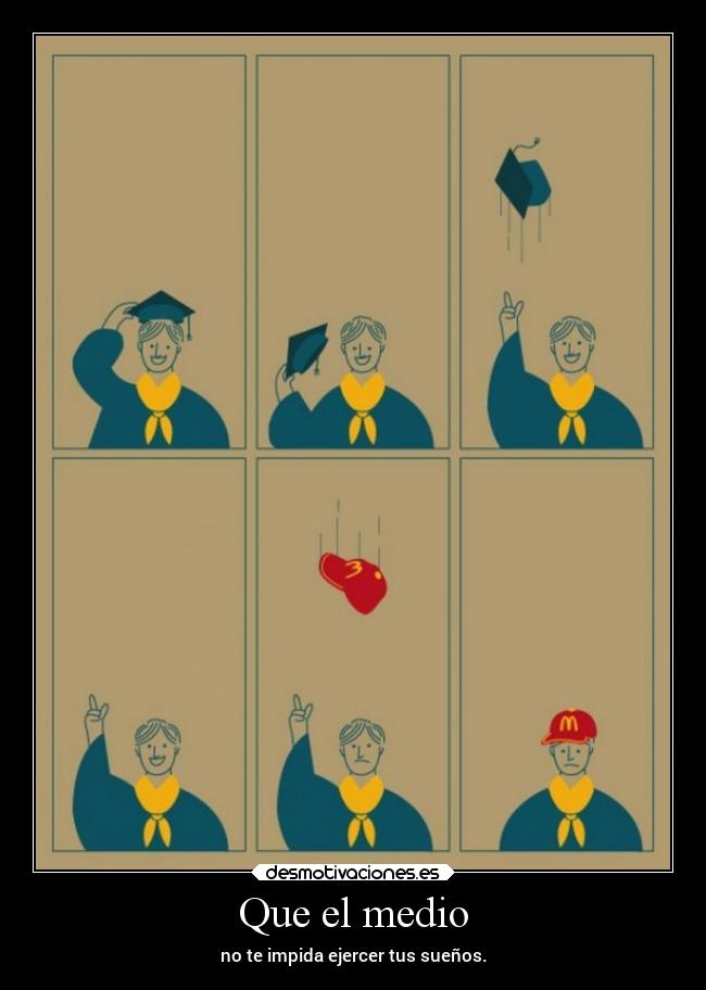 Que el medio - 