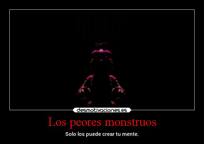 Los peores monstruos -