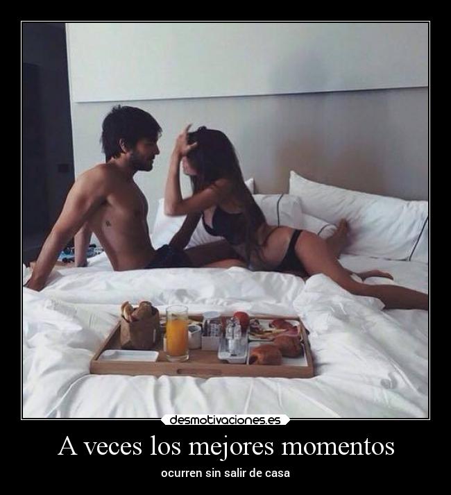 A veces los mejores momentos -