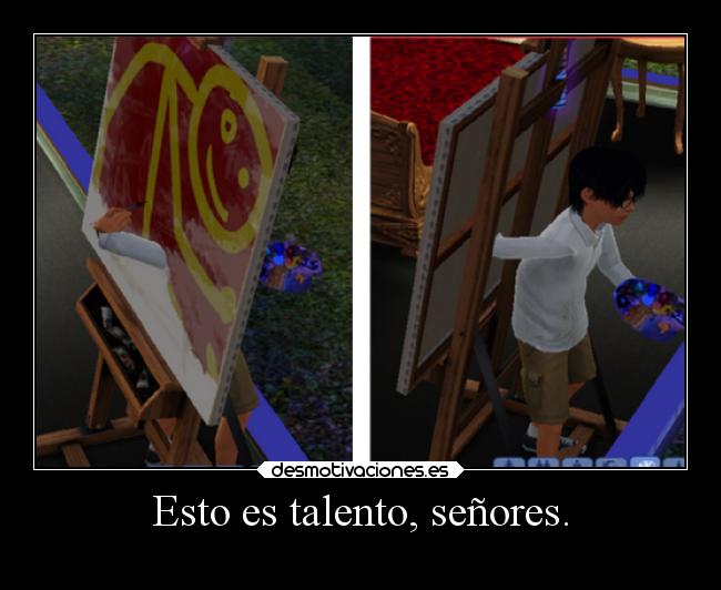 Esto es talento, señores. -