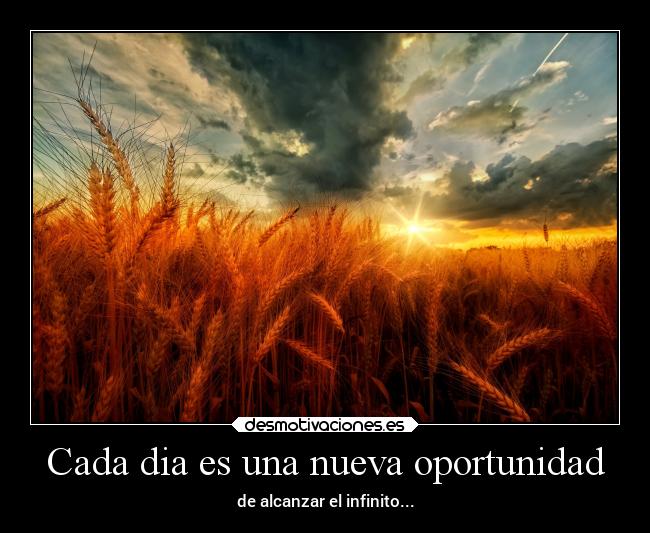 Cada dia es una nueva oportunidad - 