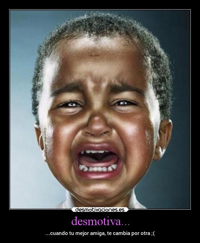 desmotiva... -