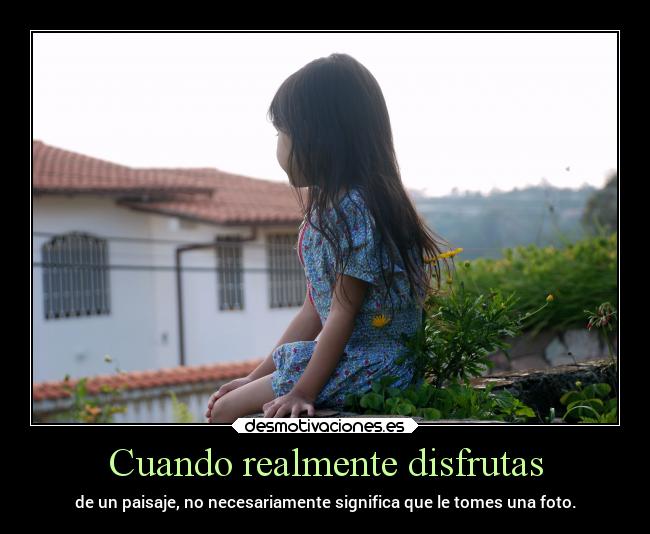 Cuando realmente disfrutas - 