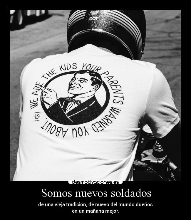 Somos nuevos soldados -