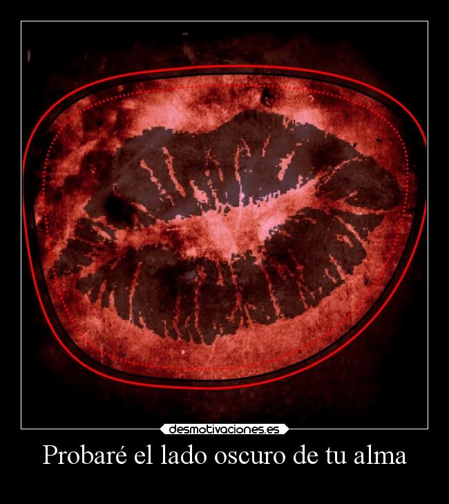 carteles alma besos amor humornegro desmotivaciones