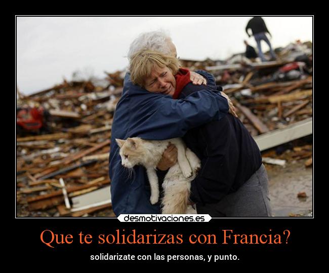 Que te solidarizas con Francia? -