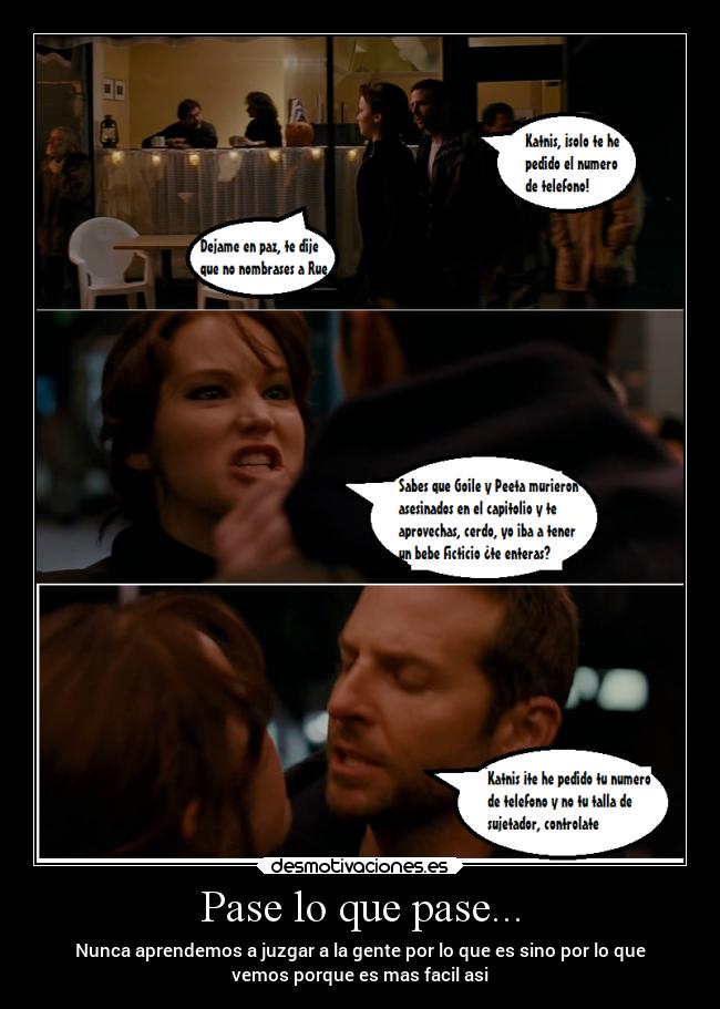 Pase lo que pase... Desmotivaciones