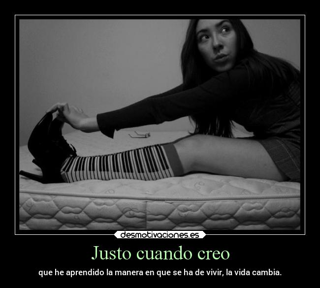 Justo cuando creo -