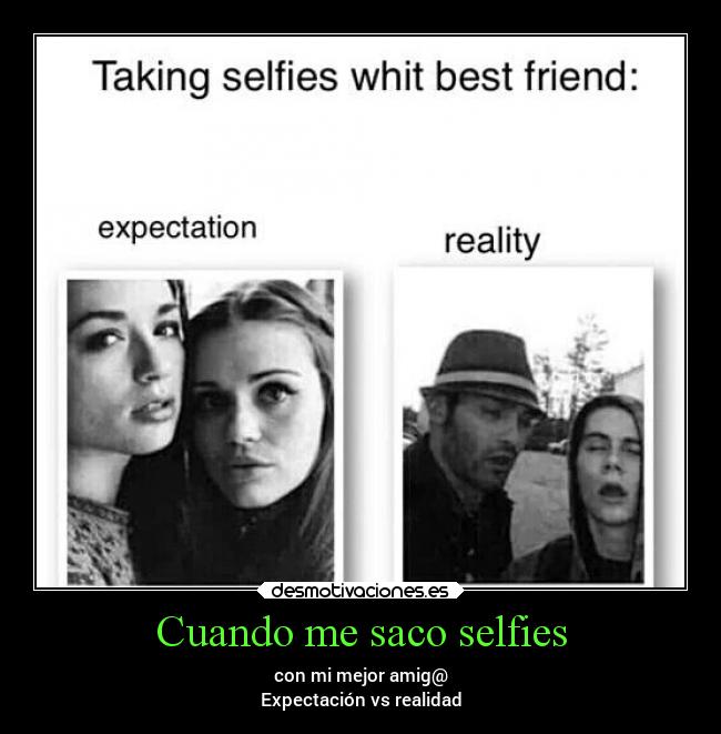 Cuando me saco selfies - 