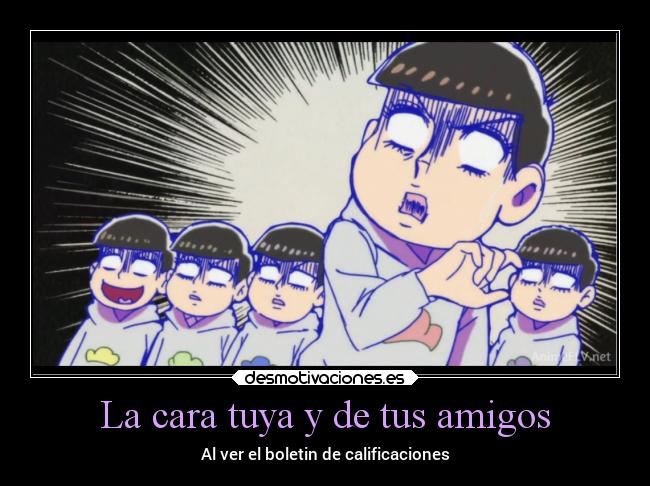 La cara tuya y de tus amigos - 