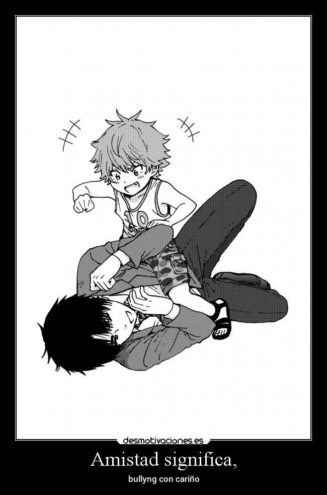 Amistad significa, -