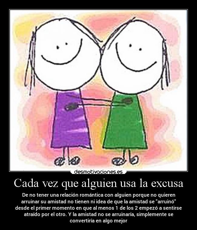Cada vez que alguien usa la excusa -
