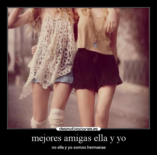 mejores amigas ella y yo - 