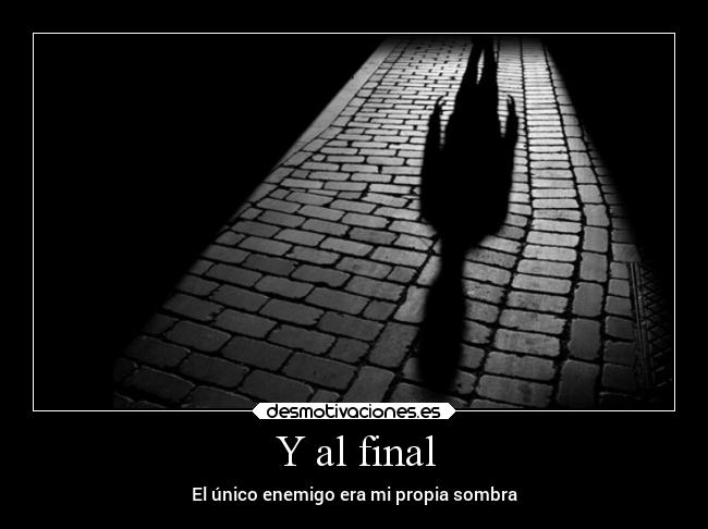 Y al final - 