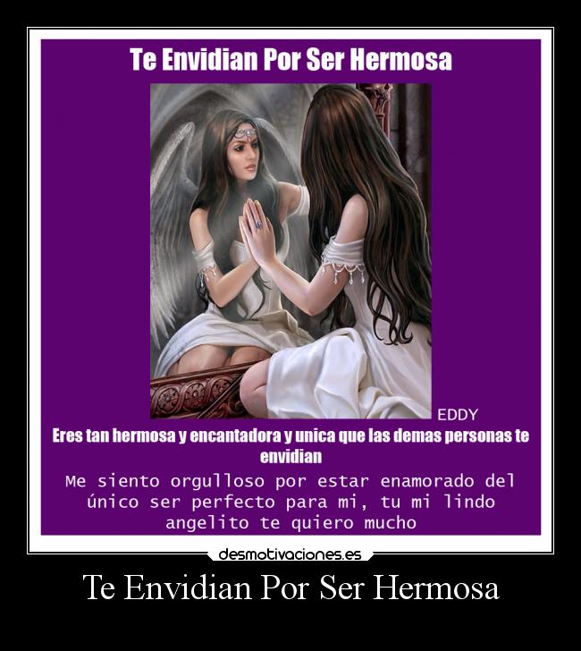 Te Envidian Por Ser Hermosa -