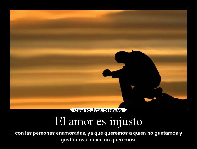 El amor es injusto -