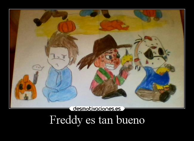 Freddy es tan bueno - 
