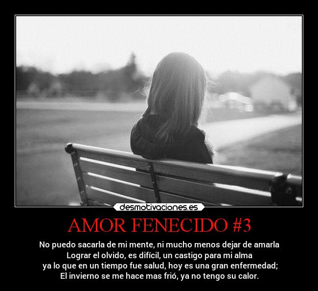 AMOR FENECIDO #3 -