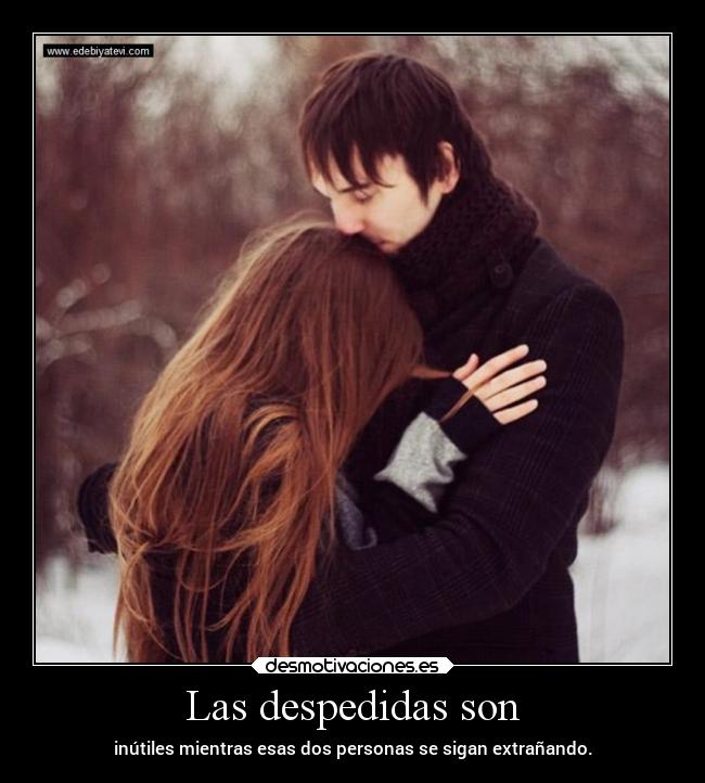 Las despedidas son - 