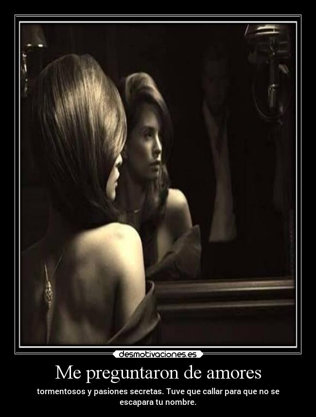 Me preguntaron de amores -